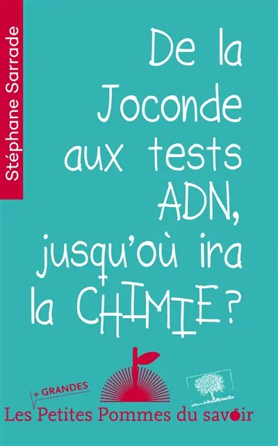 De la Joconde aux tests ADN : jusqu'où ira la chimie ?