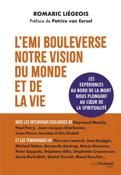 L'EMI bouleverse notre vision du monde et de la vie : les expériences au bord de la mort nous plongent au coeur de la spiritualité L'EMI bouleverse notre vision du monde et de la vie : les expériences au bord de la mort nous plongent au coeur de la spiritualité