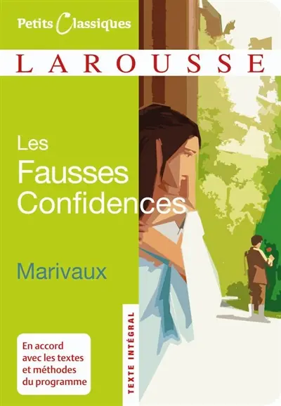 Les fausses confidences : comédie