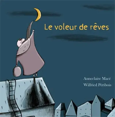 Le voleur de rêves