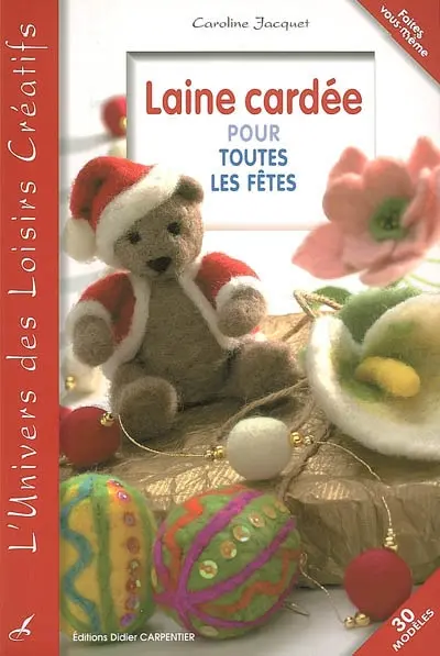 Laine cardée pour toutes les fêtes : 30 modèles