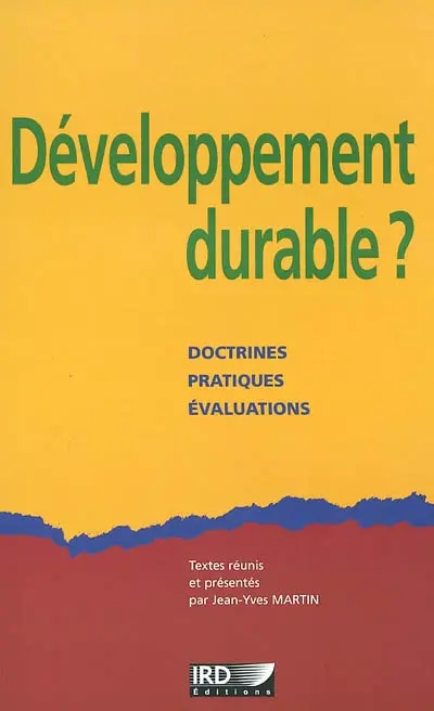 Développement durable ? : doctrines, pratiques, évaluations