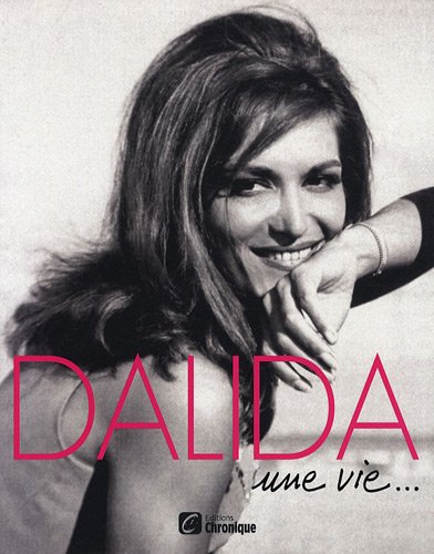 Dalida : une vie...