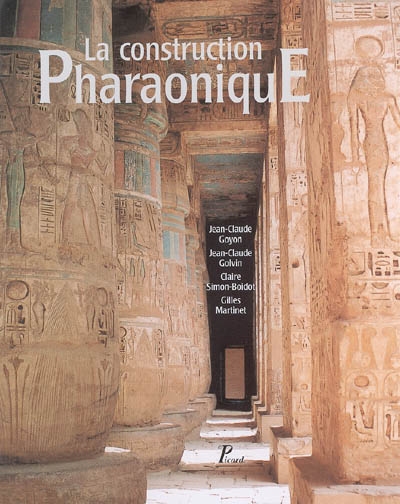 La construction pharaonique du Moyen Empire à l'époque gréco-romaine : contexte et principes technologiques