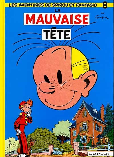 Spirou et Fantasio. 8, La mauvaise tête