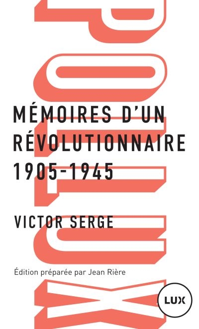 Mémoires d'un révolutionnaire : 1905-1945
