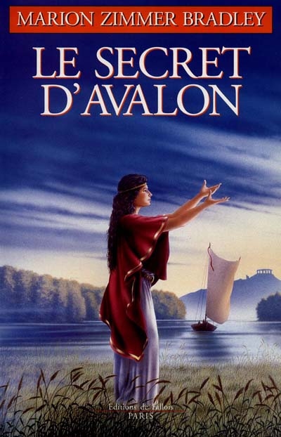 Les dames du lac. Vol. 3. Le secret d'Avalon