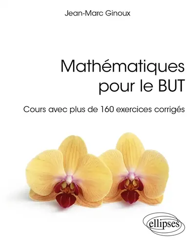 Mathématiques pour le BUT : cours avec plus de 160 exercices corrigés
