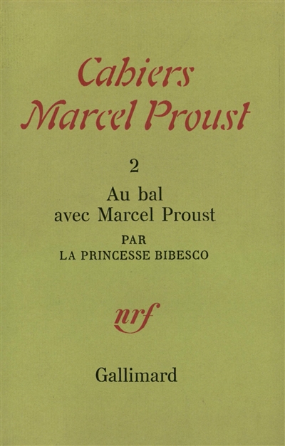 Cahiers Marcel Proust, n° 2. Au bal avec Marcel Proust