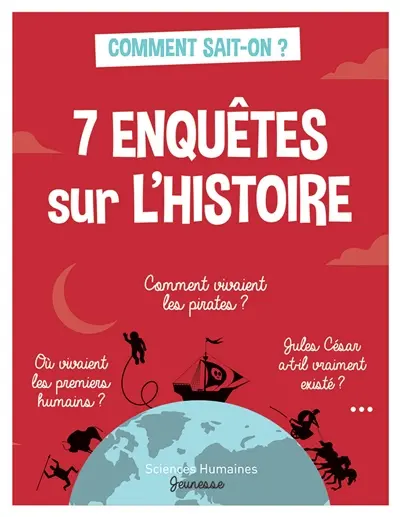 7 enquêtes sur l'histoire