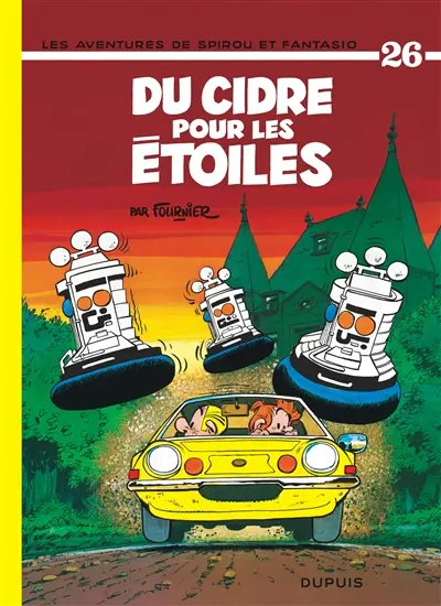 Spirou et Fantasio. Vol. 26. Du Cidre pour les étoiles