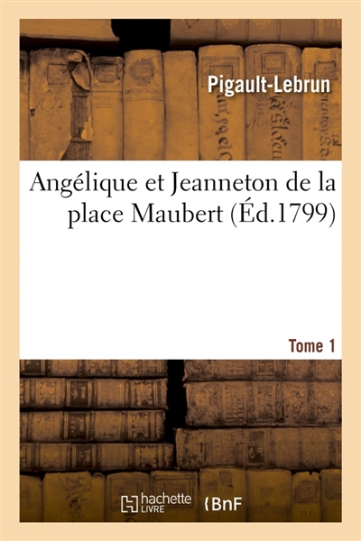 Angélique et Jeanneton de...