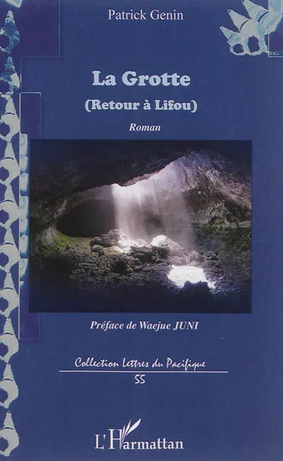 La grotte (retour à Lifou)