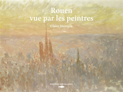 Rouen vue par les peintres
