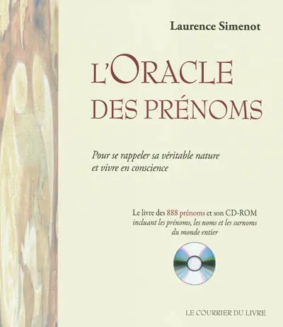 L'oracle des prénoms : pour se rappeler sa véritable nature et vivre en conscience