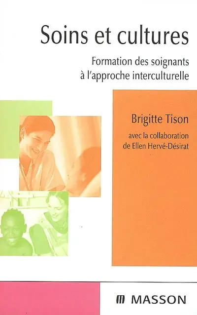 Soins et cultures : formation des soignants à l'approche interculturelle