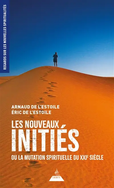 Les nouveaux initiés : l'aube magique du XXIe siècle