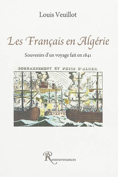 Les Français en Algérie : souvenirs d'un voyage fait en 1841