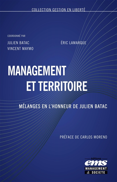 Management et territoire : mélanges en l'honneur de Julien Batac
