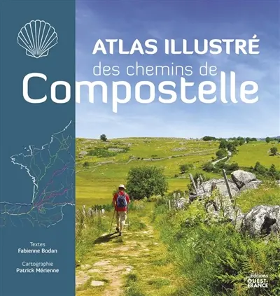 Atlas illustré des chemins de Compostelle