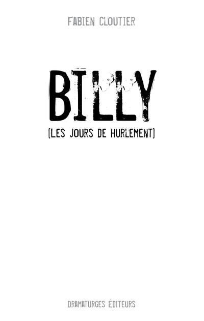 Billy (les jours de hurlement)