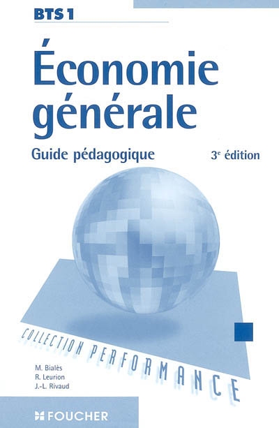 Economie générale, BTS 1 : guide pédagogique