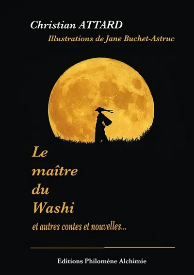 Le maître du Washi : Contes et nouvelles