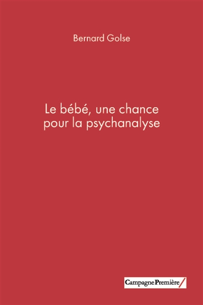 Le bébé, une chance pour la psychanalyse