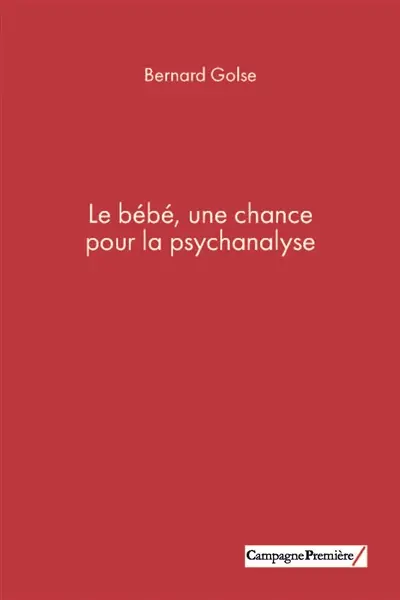 Le bébé, une chance pour la psychanalyse