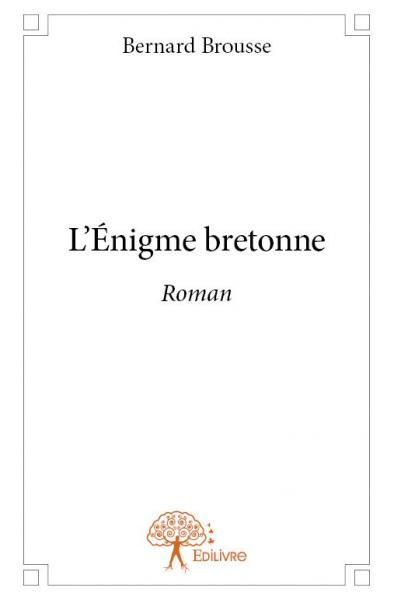 L’énigme bretonne : Roman