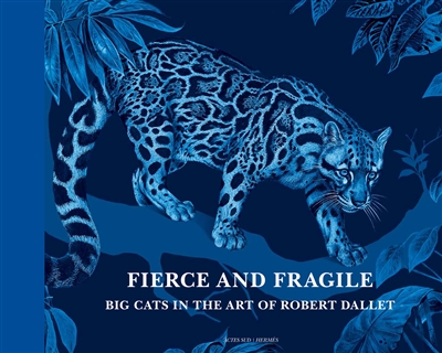Fierce and fragile, big cats in the art of Robert Dallet