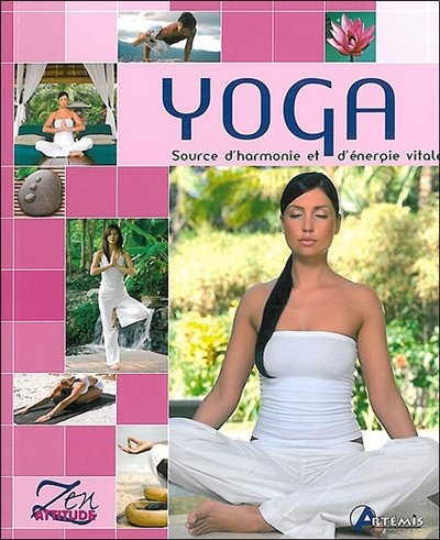 Yoga : source d'harmonie et d'énergie vitale