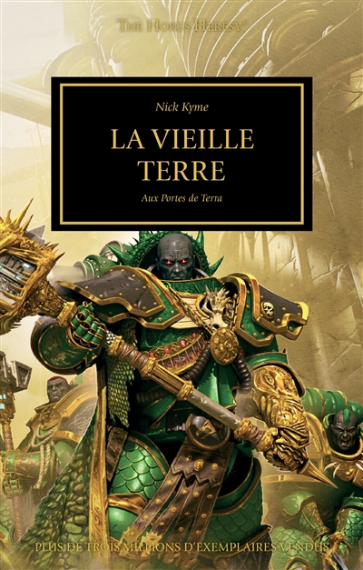 The Horus heresy. Vol. 47. La vieille Terre : aux portes de Terra