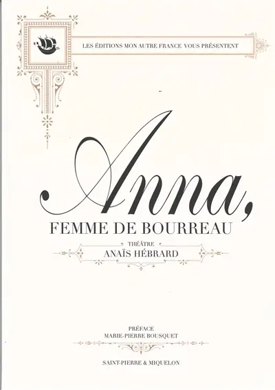 Anna, femme de bourreau : théâtre