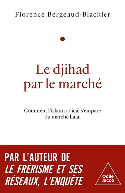 Le djihad par le marché : comment l'islam radical s'empare du marché halal