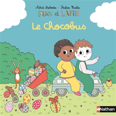 Max et lapin. Le chocobus