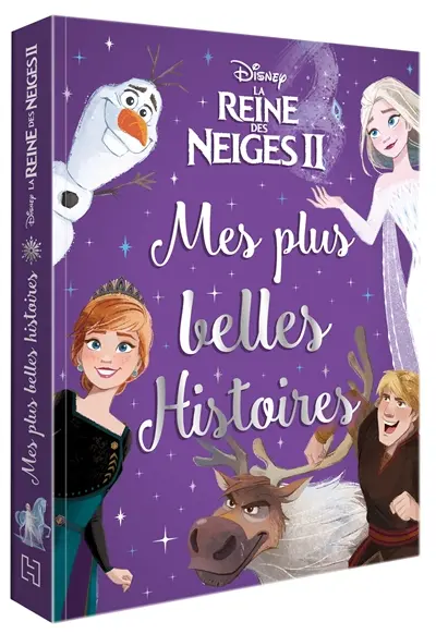 La reine des neiges II : mes plus belles histoires