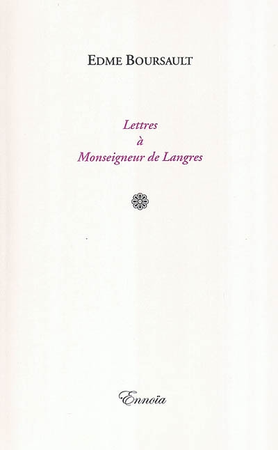 Lettres à monseigneur de Langres