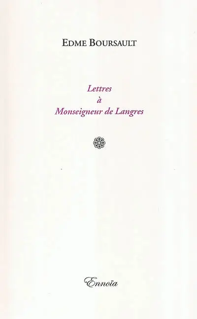 Lettres à monseigneur de Langres