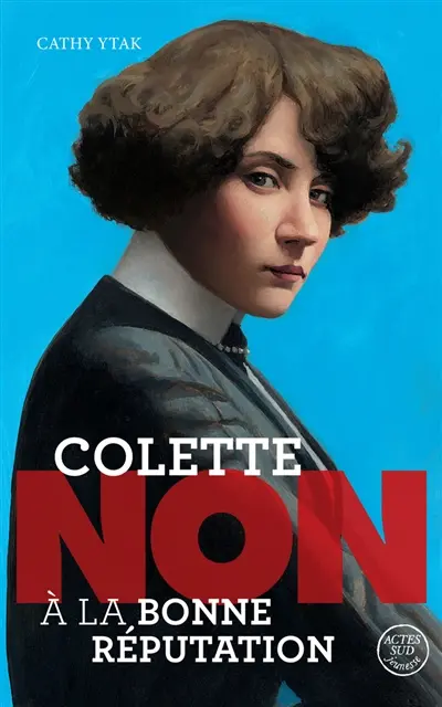 Colette : non à la bonne réputation