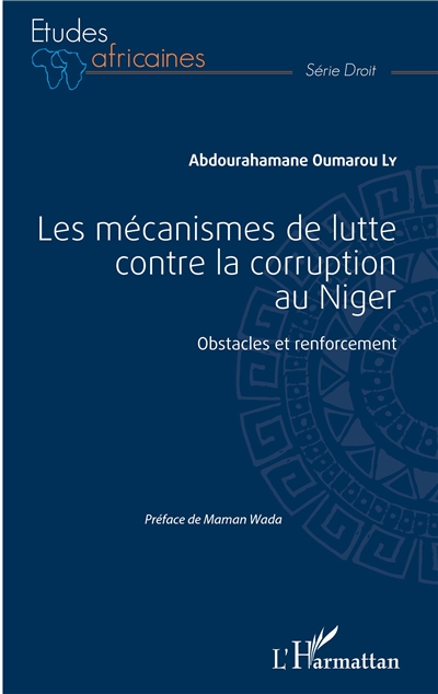 Les mécanismes de lutte contre la corruption au Niger : obstacles et renforcement