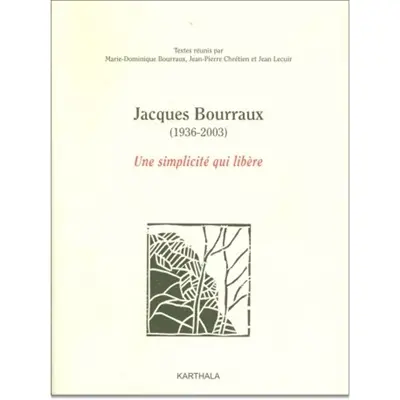 Jacques Bourraux (1936-2003) : une simplicité qui libère