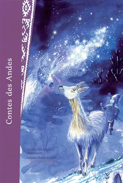 Contes des Andes (Pérou, Bolivie et Equateur)