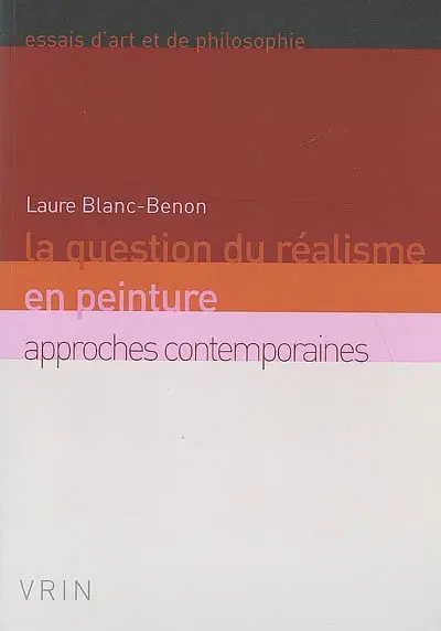La question du réalisme en peinture : approches contemporaines