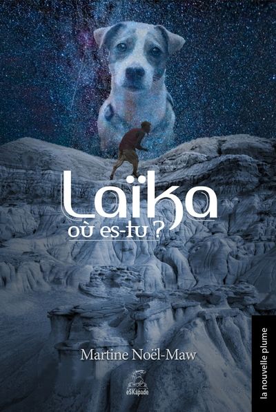 Laïka, où es-tu ?