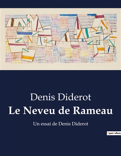 Le Neveu de Rameau : Un essai de Denis Diderot