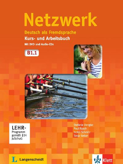 Netzwerk, B1.1 : Deutsch als Fremdsprache : Kurs- und Arbeitsbuch mit DVD und Audio-CDs