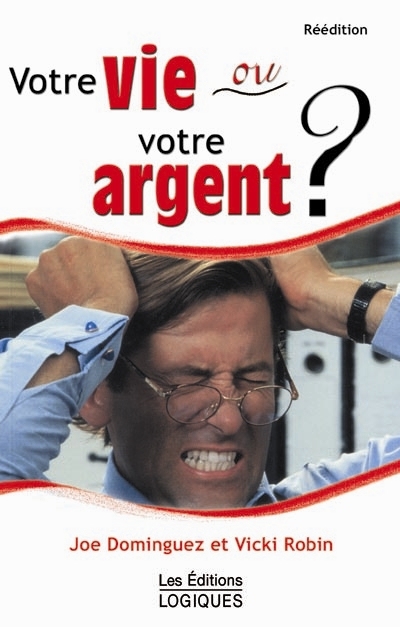 Votre vie ou votre argent ?