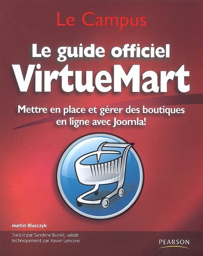 Le guide officiel VirtueMart : mettre en place et gérer des boutiques en ligne avec Joomla !
