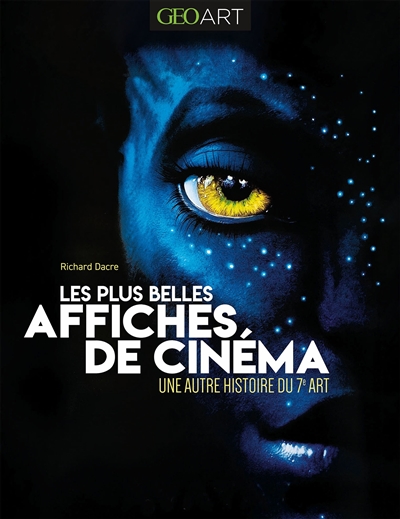 Les plus belles affiches de cinéma : une autre histoire du 7e art